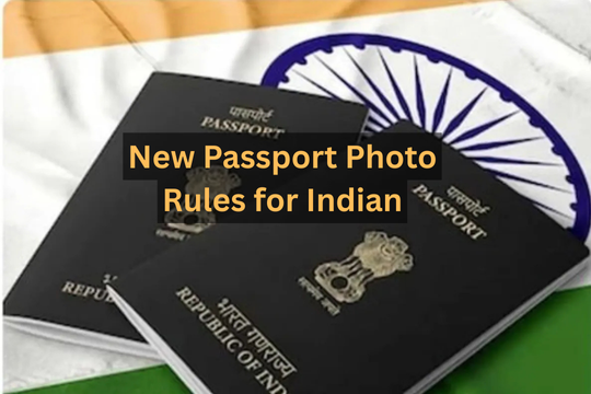 New Passport Photo Rules for Indian Passport